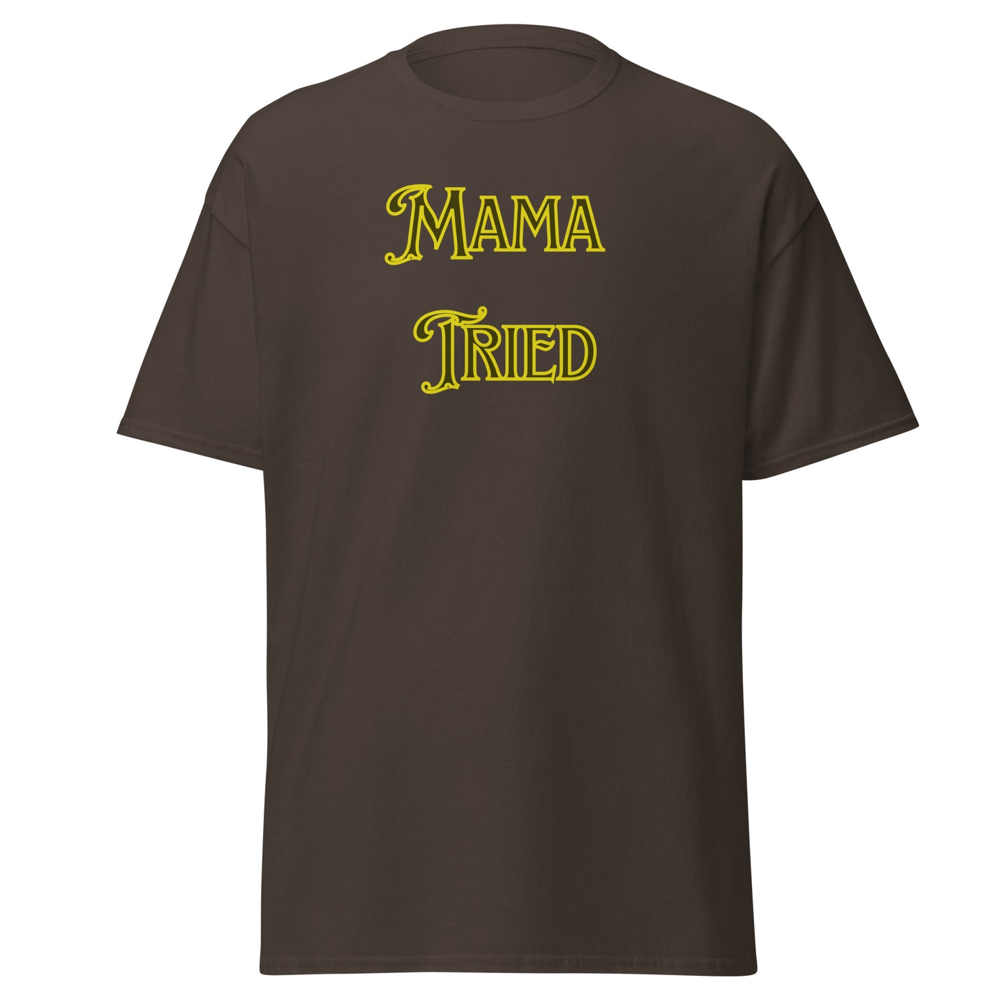 Mama Tried - Classic tee - Merle Haggard inspired